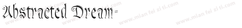 Abstracted Dream字体转换